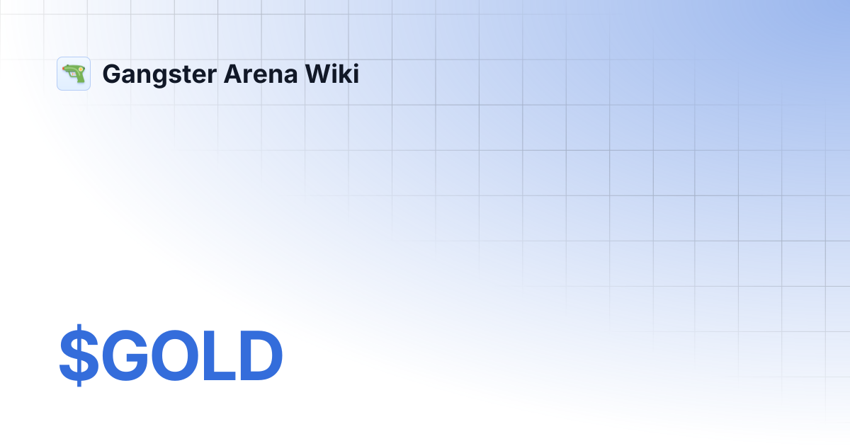  gold gangster arena wiki